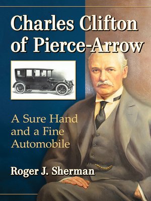Charles Clifton of Pierce-Arrow - ebook